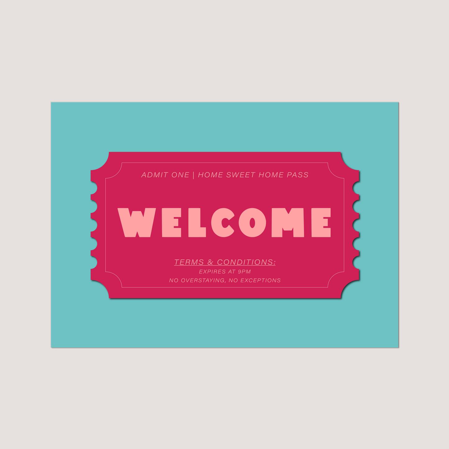 'Welcome Ticket' Art Print