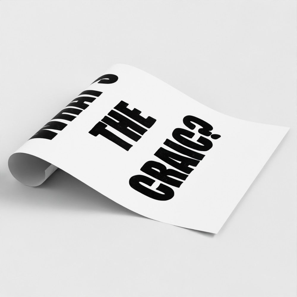 "What's The Craic" Art Print