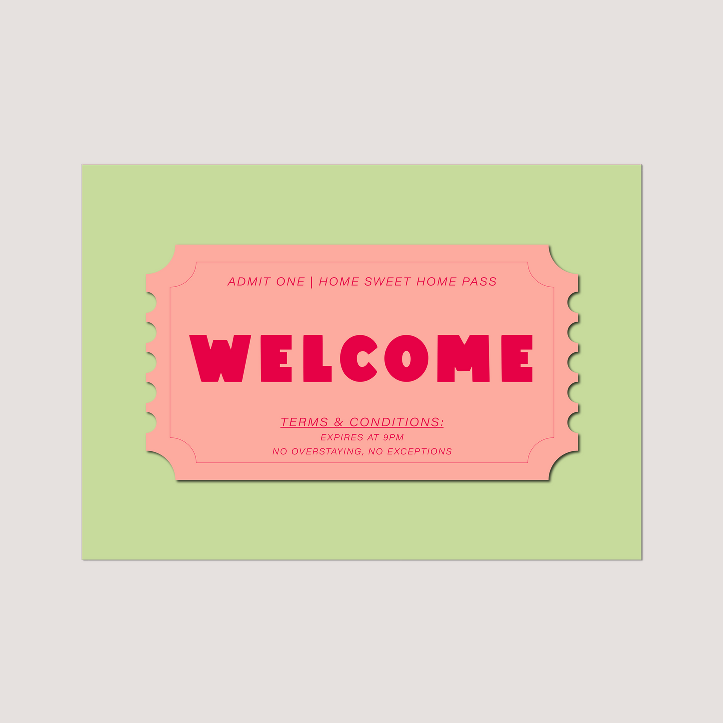 'Welcome Ticket' Art Print
