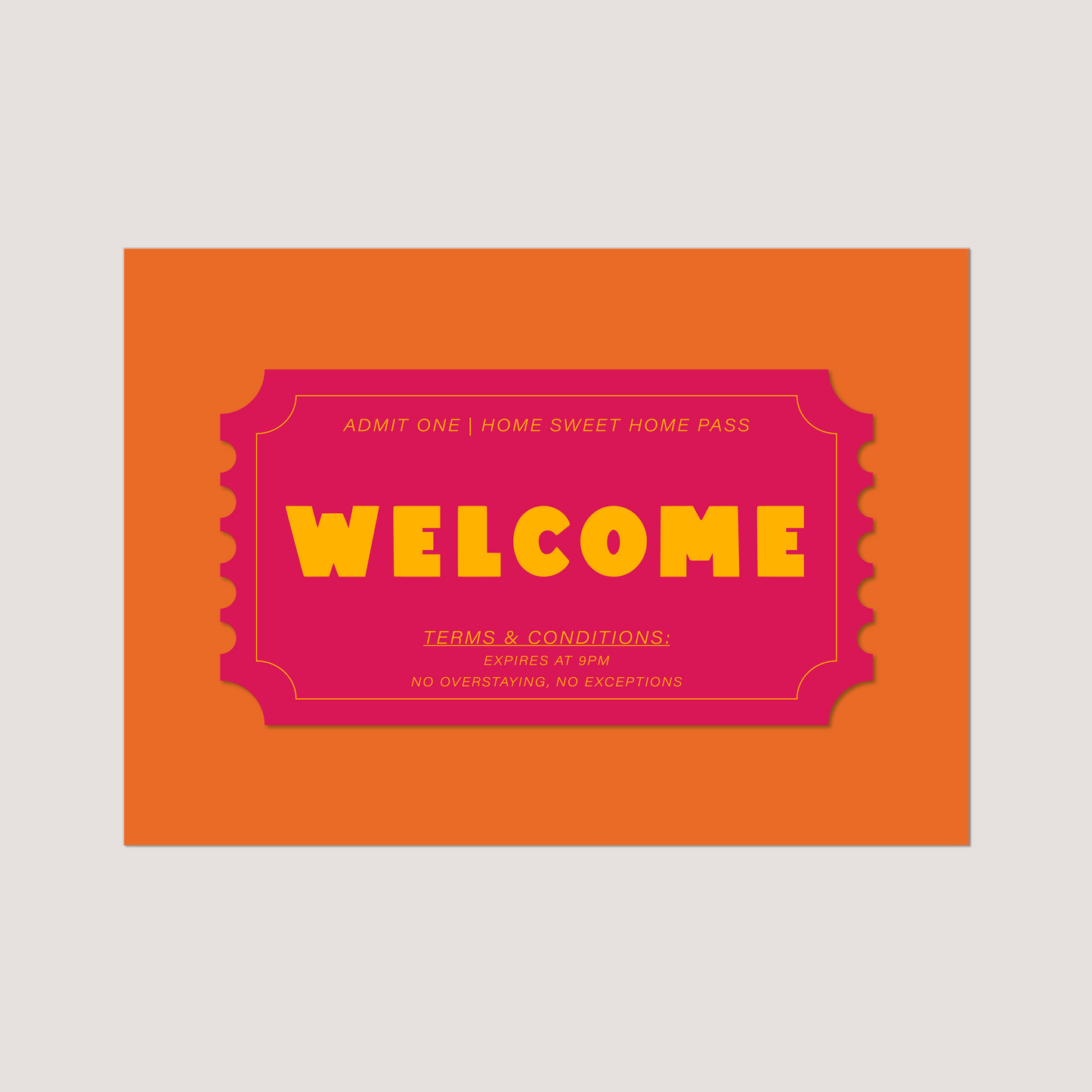 'Welcome Ticket' Art Print