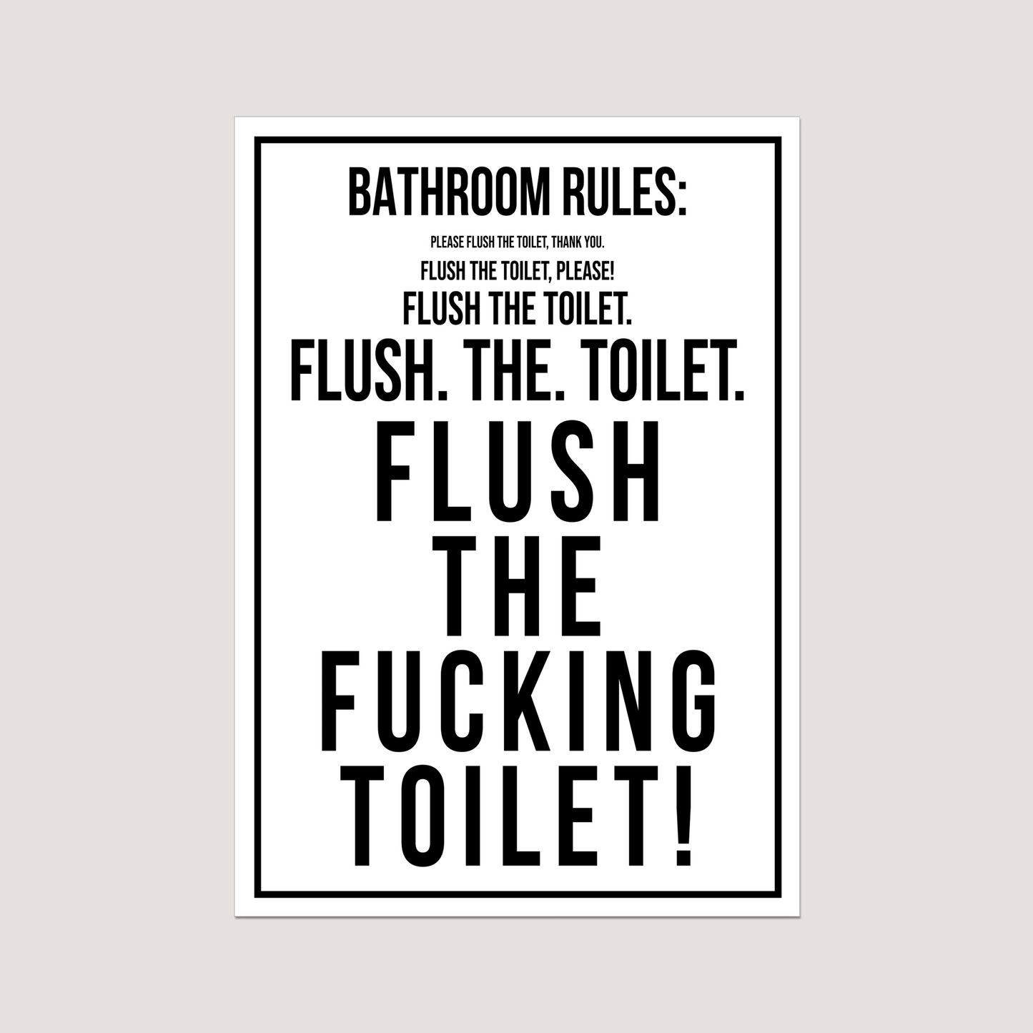 'Flush The F***ing Toilet' Art Print