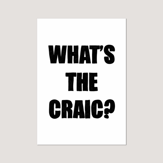 "What's The Craic" Art Print